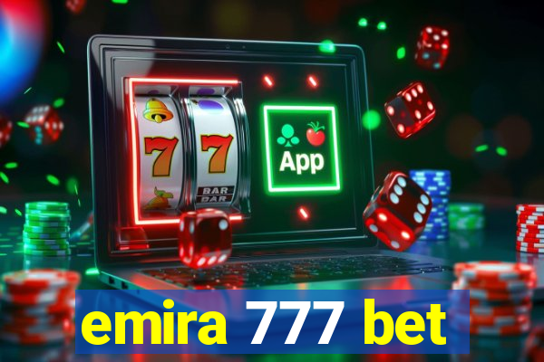 emira 777 bet